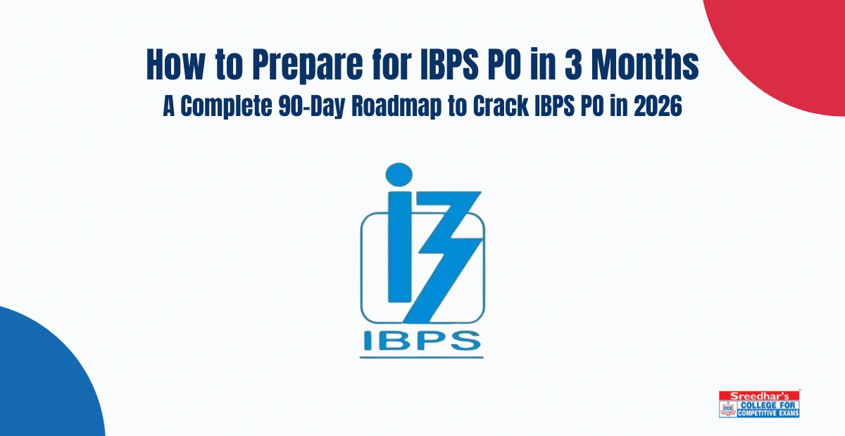 How to Prepare for IBPS PO in 3 Months (2026 Study Plan)