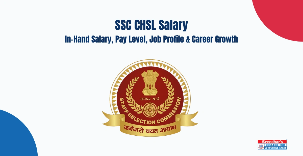 SSC CHSL Salary 2026: In-Hand Salary, Pay Level, Job Profile & Career Growth