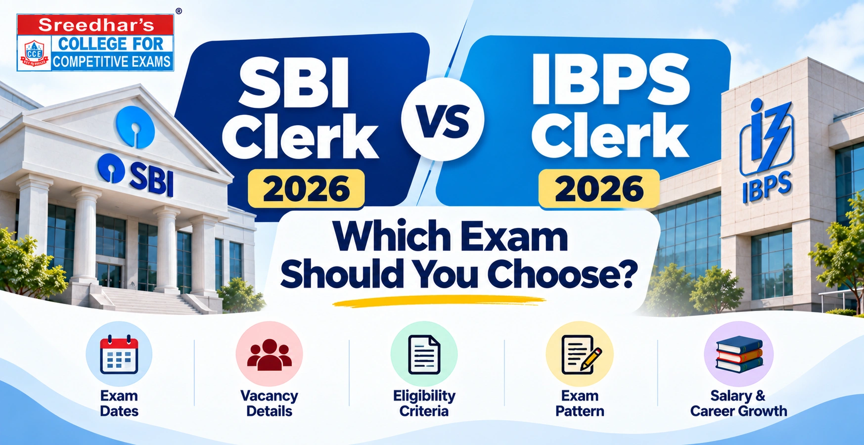 SBI Clerk vs IBPS Clerk 2026: Which Exam Should You Choose?